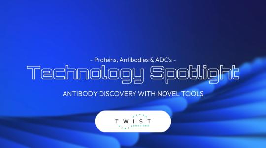 Uncovering new Opportunities in Antibody Discovery with Twist Bioscience's Innovative Tools